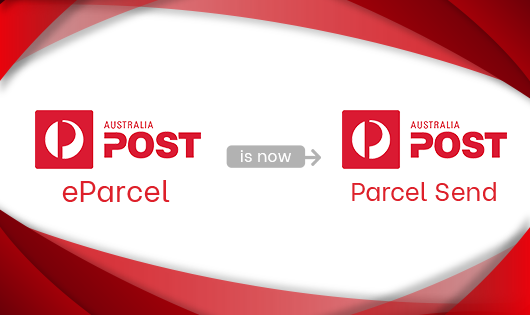 Parcel Send is the new eParcel